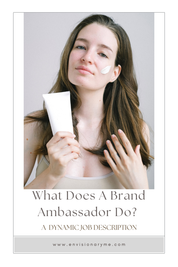Image of a young beautiful woman with skincare, and moisture on her face. Words on image: What Does a Brand Ambassador Do? A Dynamic Job Description