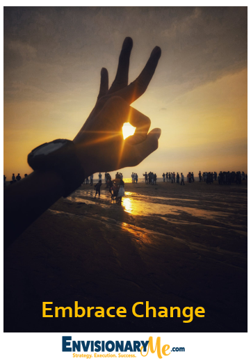 Image of a crowd at a beach at sunrise or sunset with the words Embrace Change EnvisionaryME 