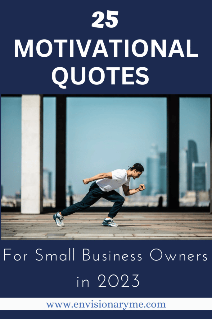 25 Motivational Quotes For Small Business Owners