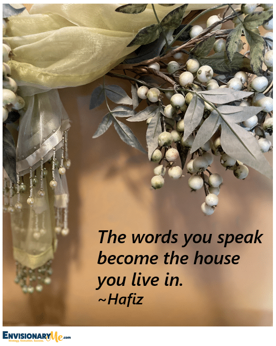 The words you speak become the house you live in. image with flowers
