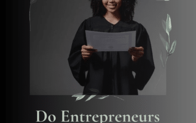 Do Entrepreneurs Need A College Degree To Start A Business?