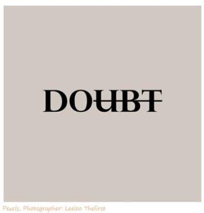Image of the word "Doubt" with letters ubt crossed out