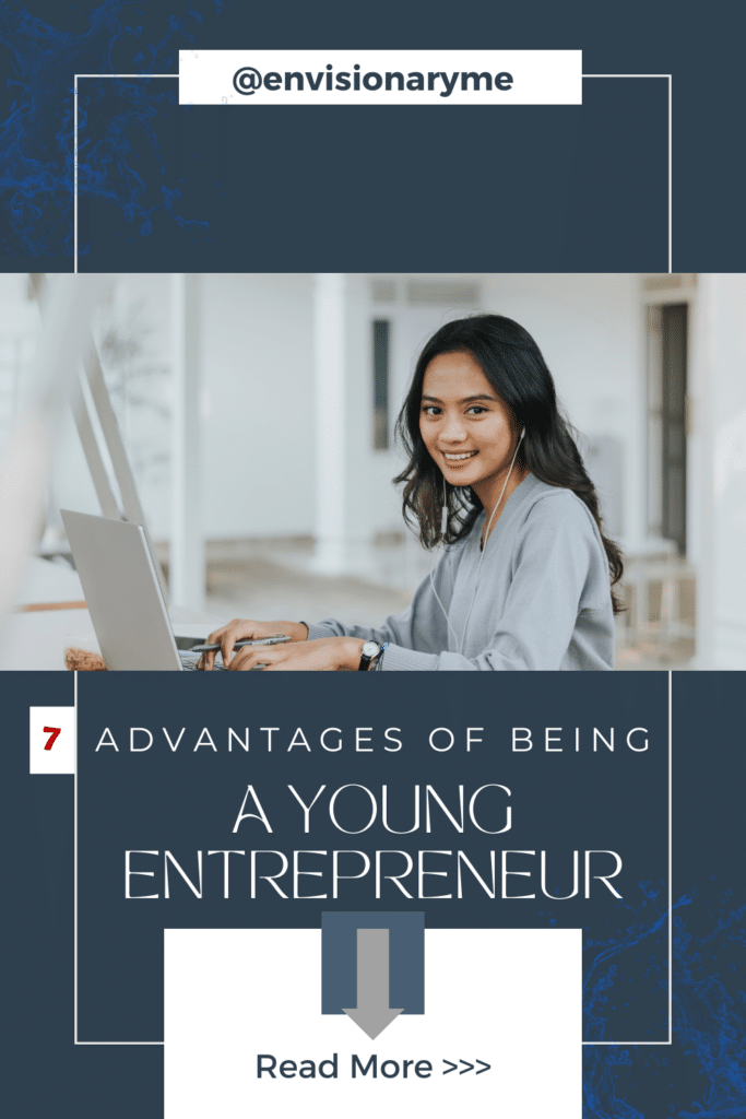 Advantages and Benefits Of Being A Young Entrepreneur