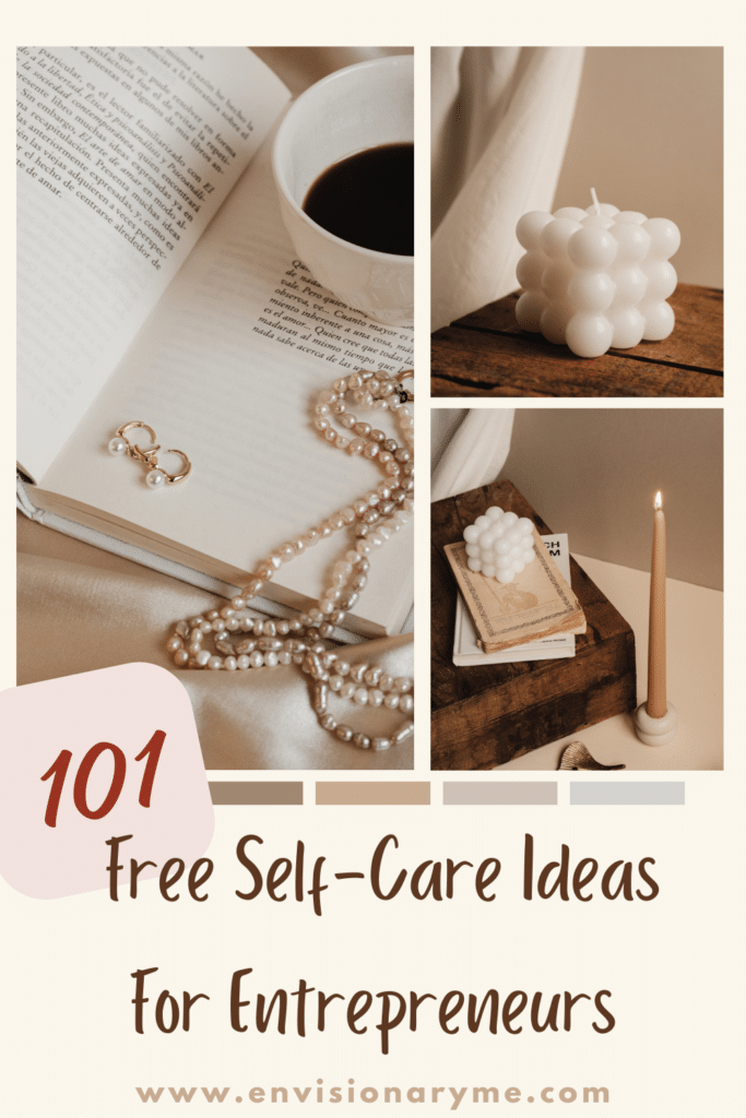 Free Self Care ideas for Entrepreneurs